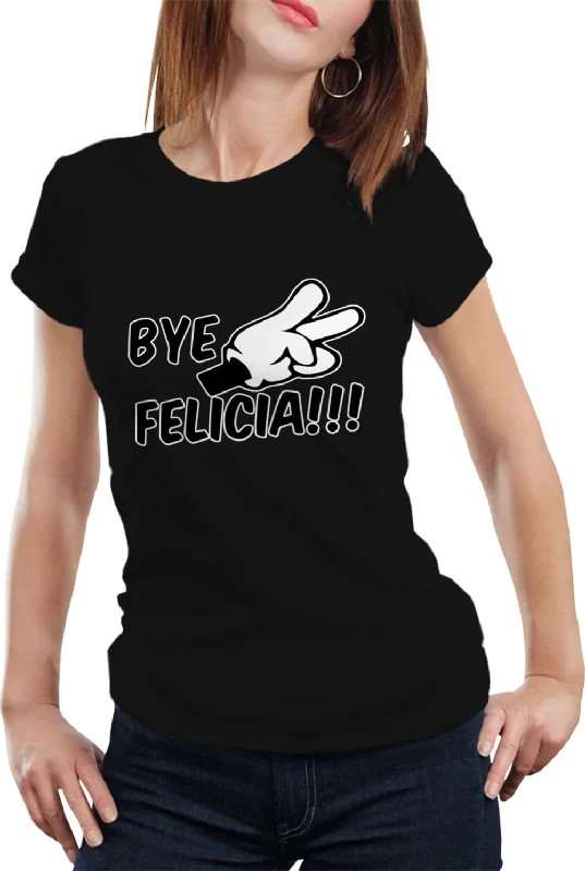 Bye Felicia Quote from Friday Girls T-shirt Mesh Blend Leather Blend Suede Blend