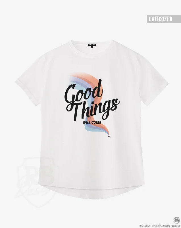 Women's Cool T-shirt "Good Things Will Come" WTD384 Fitted T-Shirt Seamless Stretchy