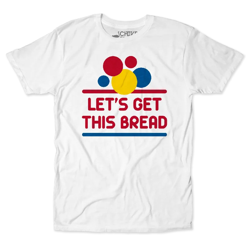 Let's Get This Bread Unisex Tee V-Neck T-Shirt Long Sleeve Cotton