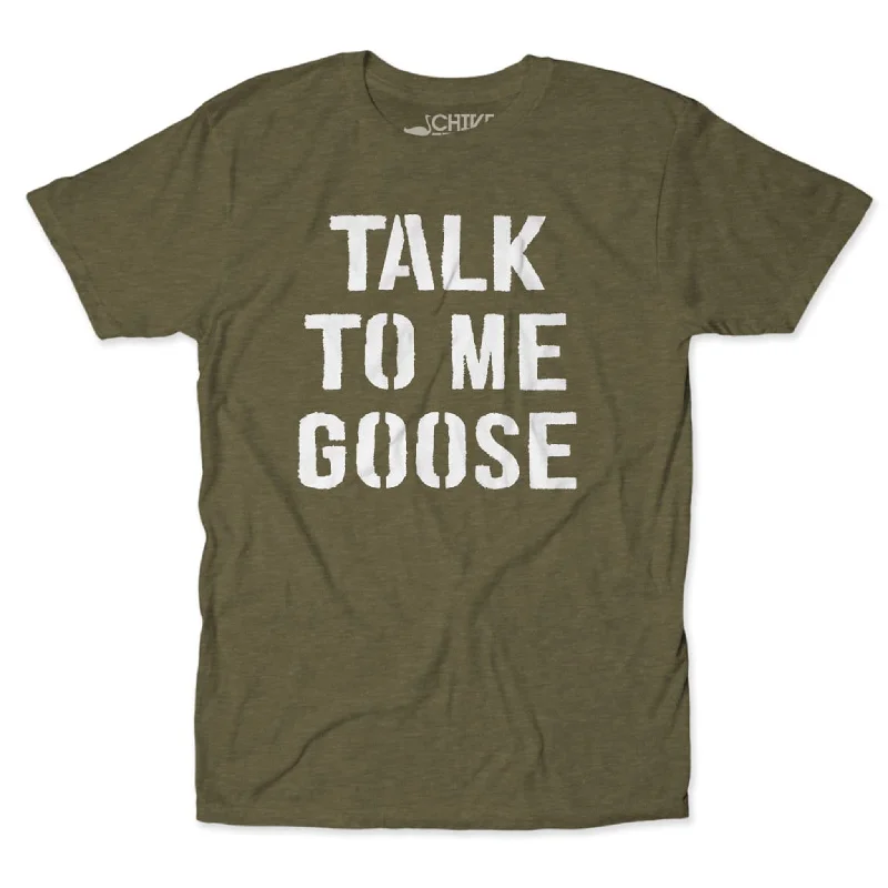 Talk To Me Goose Stencil Unisex Tee Oversized T-Shirt Spandex breathable