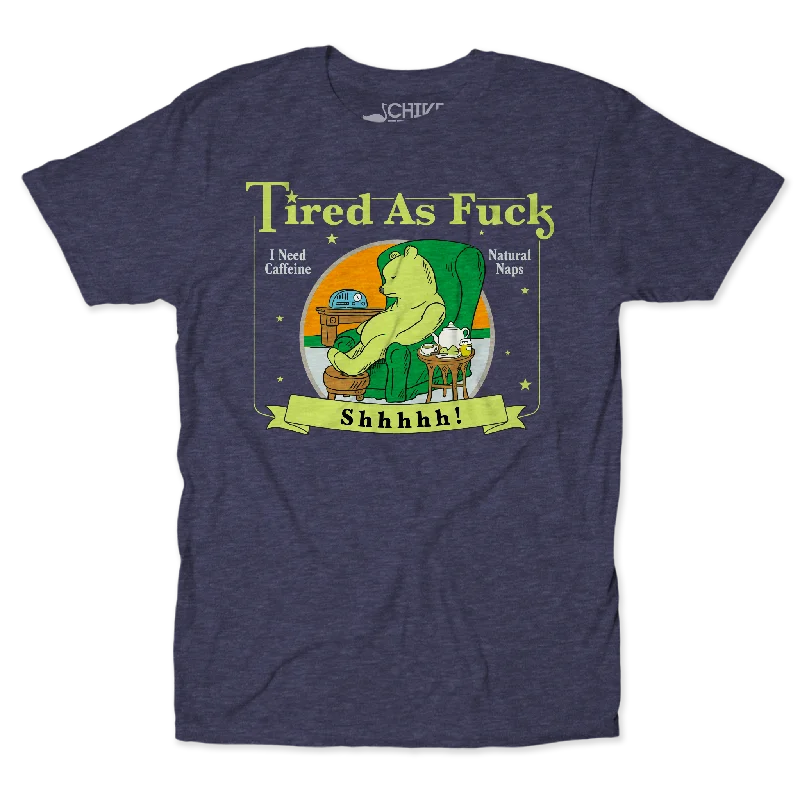 Tired As F*ck Unisex Tee Chenille Fabric Brocade Fabric Lace Fabric